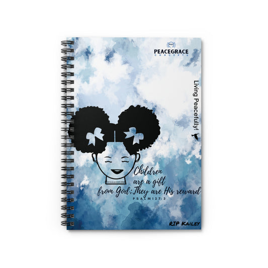 Children A Gift Spiral notebook 1 - (In Loving Memory of Kailey Mc Sween)